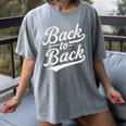 Back To Back For Boys Girls Men Women Baseball Women's Comfort Colors T-Shirt Gray