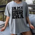 In My Baseball Mom Era Mom Life Game Day Vibes Mama Women's Comfort Colors T-Shirt Gray In My Baseball Mom Era Mom Life Game Day Vibes Mama Women's Comfort Colors T-Shirt Gray