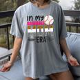 In My Baseball Mom Era Baseball Mom Mother Women's Comfort Colors T-Shirt Gray In My Baseball Mom Era Baseball Mom Mother Women's Comfort Colors T-Shirt Gray