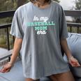 In My Baseball Mom Era Tee Game Day Baseball Mom Life Women's Comfort Colors T-Shirt Gray