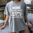 Baseball Mom Game Day Moms Against Pants Women's Comfort Colors T-Shirt Gray Baseball Mom Game Day Moms Against Pants Women's Comfort Colors T-Shirt Gray