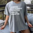 Baseball Moms Against Ball Pants Premium Women's Comfort Colors T-Shirt Gray
