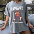 If You Can’t Handle Lacrosse Then Go Play Baseball Women's Comfort Colors T-Shirt Gray