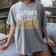Catcher Because Pitchers Need Heroes Too Baseball Team Women's Comfort Colors T-Shirt Gray Catcher Because Pitchers Need Heroes Too Baseball Team Women's Comfort Colors T-Shirt Gray