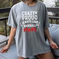 Crazy Proud Always Loud Baseball Mom Women's Comfort Colors T-Shirt Gray Crazy Proud Always Loud Baseball Mom Women's Comfort Colors T-Shirt Gray