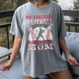 My Favorite Baseball Player Calls Me Mom Proud Baseball Mom Women's Comfort Colors T-Shirt Gray