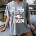 My Favorite Player Calls Me Mom Baseball Mom Game Day Women's Comfort Colors T-Shirt Gray