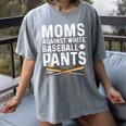 Moms Against Baseball Pants Softball Baseball Mom Women's Comfort Colors T-Shirt Gray Moms Against Baseball Pants Softball Baseball Mom Women's Comfort Colors T-Shirt Gray