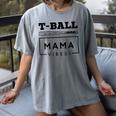 T-Ball Baseball Mom Teeball Mom Mother's Day 2024 Women's Comfort Colors T-Shirt Gray T-Ball Baseball Mom Teeball Mom Mother's Day 2024 Women's Comfort Colors T-Shirt Gray