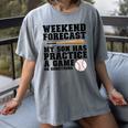 Weekend Forecast My Son Has Practice Baseball Mom Women's Comfort Colors T-Shirt Gray Weekend Forecast My Son Has Practice Baseball Mom Women's Comfort Colors T-Shirt Gray