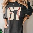 67 Baseball Six Seven 6 7 Meme 67 Women's Comfort Colors T-Shirt Pepper 67 Baseball Six Seven 6 7 Meme 67 Women's Comfort Colors T-Shirt Pepper