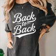 Back To Back For Boys Girls Men Women Baseball Women's Comfort Colors T-Shirt Pepper