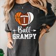 Ball Grampy Basketball Football Baseball Player Women's Comfort Colors T-Shirt Pepper Ball Grampy Basketball Football Baseball Player Women's Comfort Colors T-Shirt Pepper