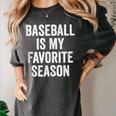 Baseball Is My Favorite Season Baseball Player Women's Comfort Colors T-Shirt Pepper