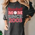 Baseball Mom Since 2003 Women's Comfort Colors T-Shirt Pepper Baseball Mom Since 2003 Women's Comfort Colors T-Shirt Pepper