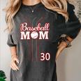 Baseball Mom 30 Number 30 Jersey Team Numbered Jersey Women's Comfort Colors T-Shirt Pepper Baseball Mom 30 Number 30 Jersey Team Numbered Jersey Women's Comfort Colors T-Shirt Pepper