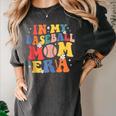 In My Baseball Mom Era Cute Mommy Groovy Women's Comfort Colors T-Shirt Pepper