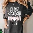 Baseball Mom Era Gameday In My Baseball Mom Era Women's Comfort Colors T-Shirt Pepper