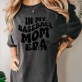 In My Baseball Mom Era Groovy Women's Comfort Colors T-Shirt Pepper In My Baseball Mom Era Groovy Women's Comfort Colors T-Shirt Pepper