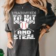 Baseball Mom Quote I Teach My Kids To Hit And Steal Women's Comfort Colors T-Shirt Pepper Baseball Mom Quote I Teach My Kids To Hit And Steal Women's Comfort Colors T-Shirt Pepper