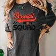 Baseball Mom Squad For Baseball Mom Women's Comfort Colors T-Shirt Pepper Baseball Mom Squad For Baseball Mom Women's Comfort Colors T-Shirt Pepper