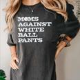 Baseball Moms Against Ball Pants Women's Comfort Colors T-Shirt Pepper