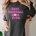 Best Baseball Mom Ever Pink Women's Comfort Colors T-Shirt Pepper