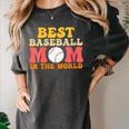 Best Baseball Mom In The World Baseball Women's Comfort Colors T-Shirt Pepper Best Baseball Mom In The World Baseball Women's Comfort Colors T-Shirt Pepper