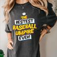 Best Baseball Umpire Job Occupation Women's Comfort Colors T-Shirt Pepper Best Baseball Umpire Job Occupation Women's Comfort Colors T-Shirt Pepper