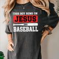 This Boy Runs On Jesus And Baseball Christian Baseball Women's Comfort Colors T-Shirt Pepper This Boy Runs On Jesus And Baseball Christian Baseball Women's Comfort Colors T-Shirt Pepper