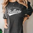 Busy Raising Ballers Baseball Mom & Parent Sports Women's Comfort Colors T-Shirt Pepper Busy Raising Ballers Baseball Mom & Parent Sports Women's Comfort Colors T-Shirt Pepper