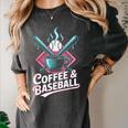 Coffee And Baseball Baseball Player Women's Comfort Colors T-Shirt Pepper Coffee And Baseball Baseball Player Women's Comfort Colors T-Shirt Pepper