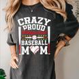 Crazy Proud Always Loud Baseball Mom Mother's Day Premium Women's Comfort Colors T-Shirt Pepper Crazy Proud Always Loud Baseball Mom Mother's Day Premium Women's Comfort Colors T-Shirt Pepper