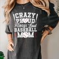 Crazy Proud Always Loud Baseball Mom Saying Graphic Premium Tri-Blend Women's Comfort Colors T-Shirt Pepper Crazy Proud Always Loud Baseball Mom Saying Graphic Premium Tri-Blend Women's Comfort Colors T-Shirt Pepper