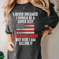 I Never Dreamed I Would Be a Super Sexy Baseball Mom Sport Women's Comfort Colors T-Shirt Pepper I Never Dreamed I Would Be a Super Sexy Baseball Mom Sport Women's Comfort Colors T-Shirt Pepper