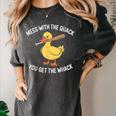 Duck And Baseball Bat Mess With The Quack You Get Whack Women's Comfort Colors T-Shirt Pepper Duck And Baseball Bat Mess With The Quack You Get Whack Women's Comfort Colors T-Shirt Pepper