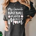 My Favorite Baseball Player Calls Me Mom For Baseball Mom Premium Women's Comfort Colors T-Shirt Pepper My Favorite Baseball Player Calls Me Mom For Baseball Mom Premium Women's Comfort Colors T-Shirt Pepper