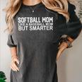 FUNNY Softball Mom Like A Baseball Mom But Smarter Women's Comfort Colors T-Shirt Pepper