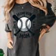 Home Run Mom Shirt Baseball Mom Mother's Day Women's Comfort Colors T-Shirt Pepper