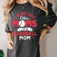 I'm Not Like Other Moms Im A Baseball Mom Mother's Day Women's Comfort Colors T-Shirt Pepper I'm Not Like Other Moms Im A Baseball Mom Mother's Day Women's Comfort Colors T-Shirt Pepper