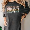 I'm Not Yelling This Is My Baseball Mom Voice Baseball Mom Women's Comfort Colors T-Shirt Pepper I'm Not Yelling This Is My Baseball Mom Voice Baseball Mom Women's Comfort Colors T-Shirt Pepper