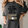 I'm Not Yelling This Is Baseball Mom Baseball Women's Comfort Colors T-Shirt Pepper I'm Not Yelling This Is Baseball Mom Baseball Women's Comfort Colors T-Shirt Pepper