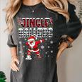 Jingle Ballers Plaid Santa Dabbing Baseball Christmas Women's Comfort Colors T-Shirt Pepper Jingle Ballers Plaid Santa Dabbing Baseball Christmas Women's Comfort Colors T-Shirt Pepper