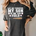 Let Me Through My Son Is Out The Field Baseball Mom Women's Comfort Colors T-Shirt Pepper Let Me Through My Son Is Out The Field Baseball Mom Women's Comfort Colors T-Shirt Pepper