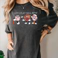Let's Play Ball Boys Baseball Mom Women's Comfort Colors T-Shirt Pepper Let's Play Ball Boys Baseball Mom Women's Comfort Colors T-Shirt Pepper