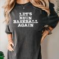 Let's Ruin Baseball Again Premium Tri-Blend Women's Comfort Colors T-Shirt Pepper Let's Ruin Baseball Again Premium Tri-Blend Women's Comfort Colors T-Shirt Pepper