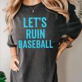 Let's Ruin Baseball Baseball Humor Sarcastic Baseball Premium Tri-Blend Women's Comfort Colors T-Shirt Pepper Let's Ruin Baseball Baseball Humor Sarcastic Baseball Premium Tri-Blend Women's Comfort Colors T-Shirt Pepper