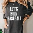 Let's Ruin Baseball Women's Comfort Colors T-Shirt Pepper