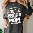 Loud & Proud Baseball Mom Mama Sport Cute Women's Comfort Colors T-Shirt Pepper