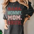 Mama Mommy Mom Bruh Baseball Mom Life Women's Comfort Colors T-Shirt Pepper Mama Mommy Mom Bruh Baseball Mom Life Women's Comfort Colors T-Shirt Pepper